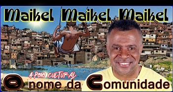 Maikel O nome da Comunidade_apoio cultural